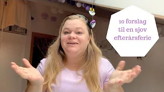 10 FORSLAG TIL EN SJOV EFTERÅRSFERIE