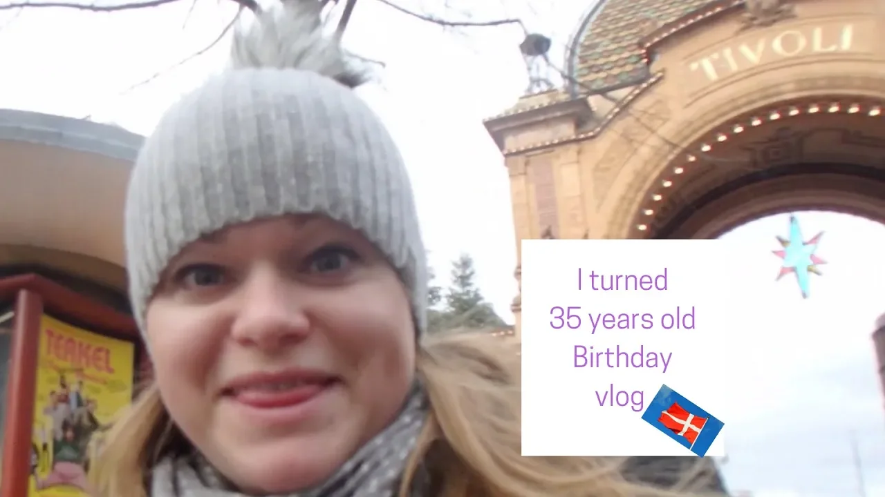 I Turned 35 Years Old Birthday Vlog