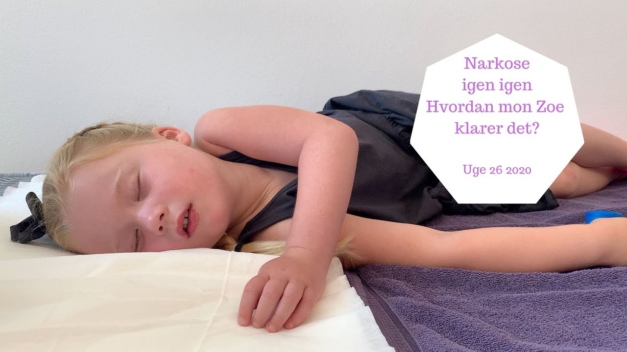 NARKOSE IGEN IGEN - HVORDAN MON ZOE KLARER DET?