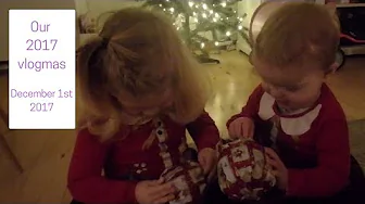 Our 2017 vlogmas (Day 1 of our daily vlogmas 2017)