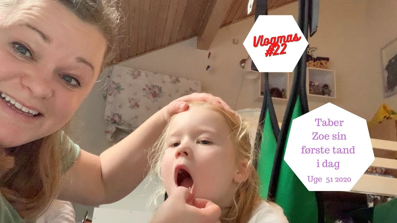 TABER ZOE SIN FØRSTE TAND I DAG