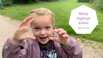 HALEY TAGER PÅ KOLONI - HYGGETID MED ZOE