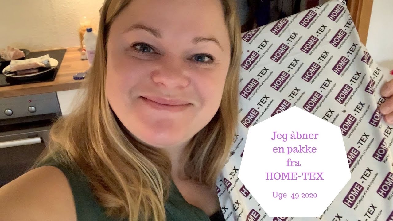 JEG ÅBNER EN PAKKE FRA HOME TEX
