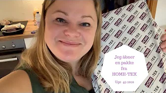 JEG ÅBNER EN PAKKE FRA HOME TEX