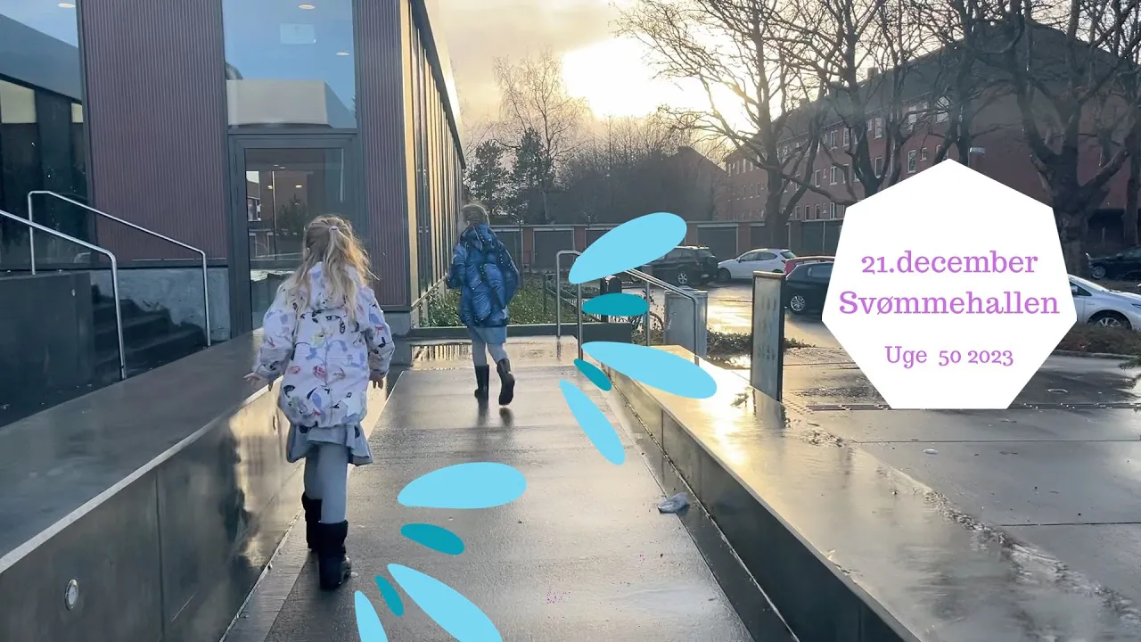 21. DECEMBER LÆGE BESØG OG SVØMMEHALLEN