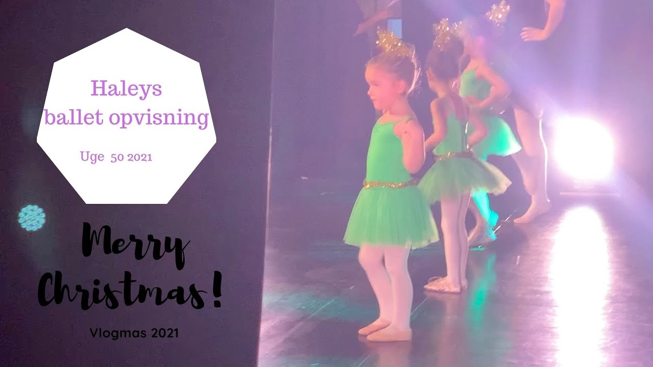 HALEY ER PÅ SCENEN FOR FØRSTE GANG - OPTRÆDER TIL BALLET