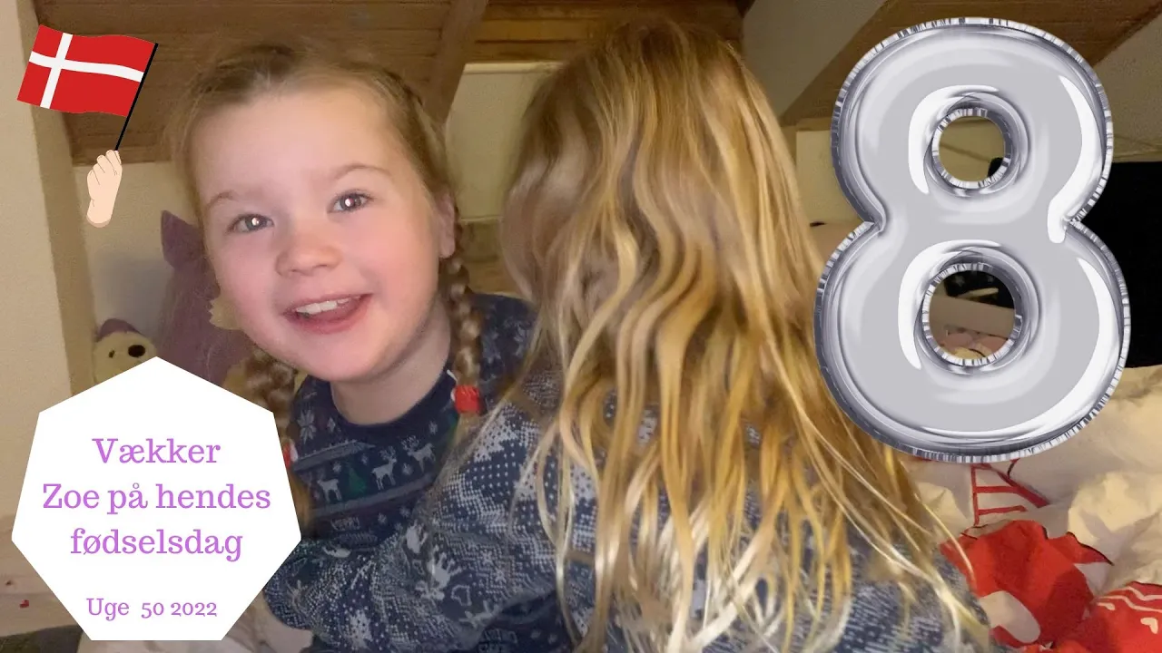 VÆKKER ZOE PÅ HENDES FØDSELSDAG - ÅBNER FØDSELSDAGSGAVER