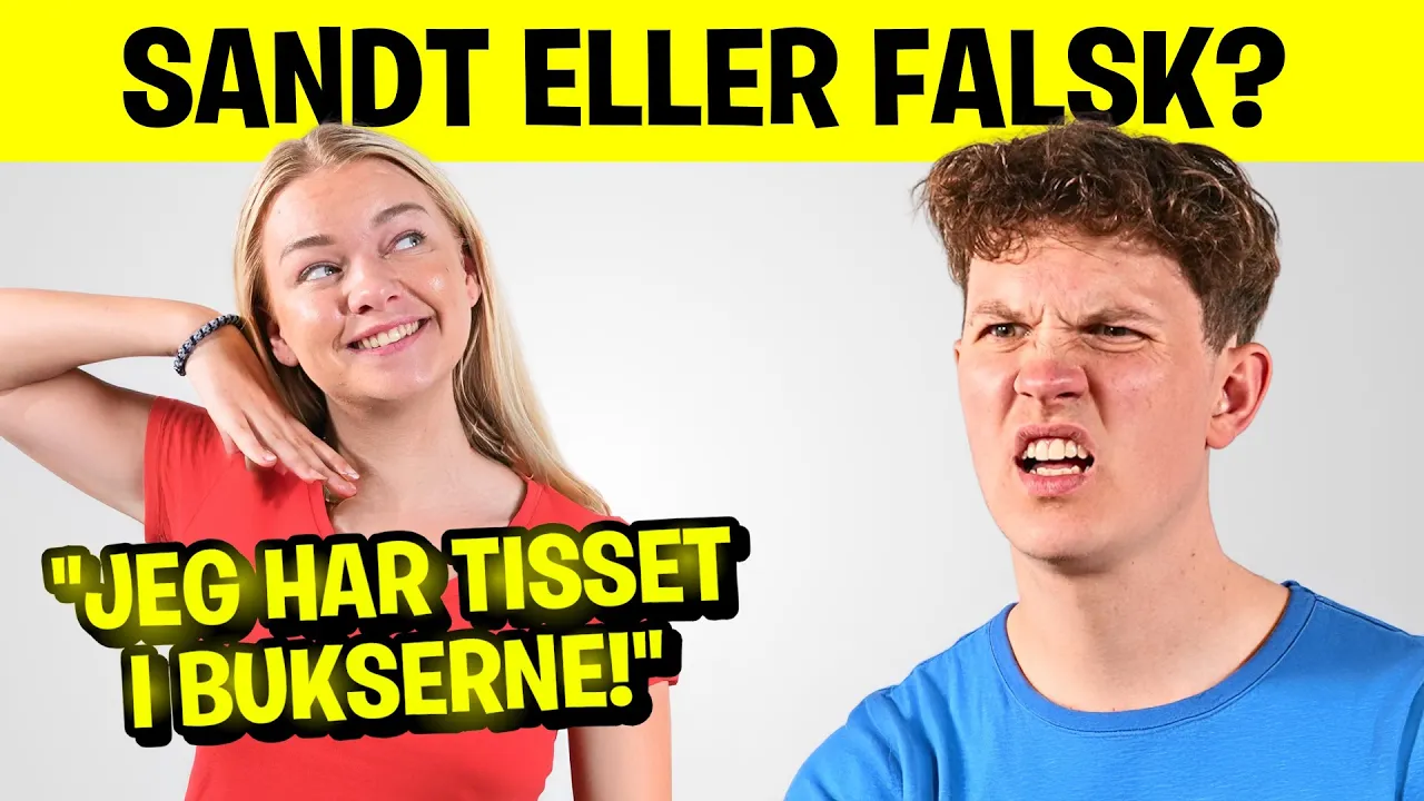 TISSET I BUKSERNE!? - 2 Sandheder, 1 Løgn