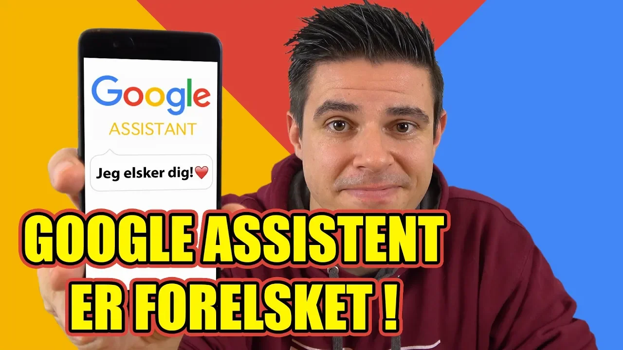 Google assistent er forelsket!