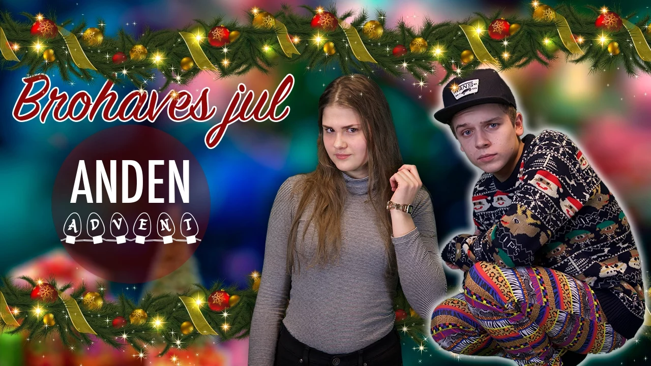 2. Advent | Brohaves Jul