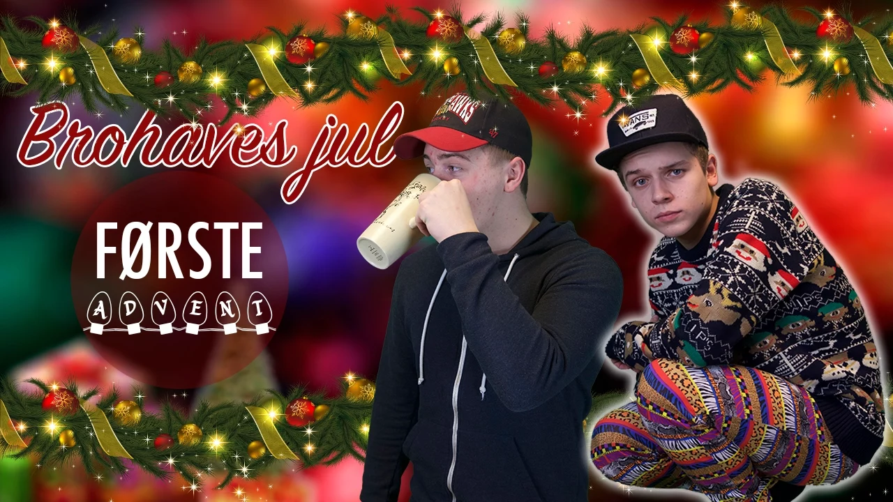 1. Advent | Brohaves jul