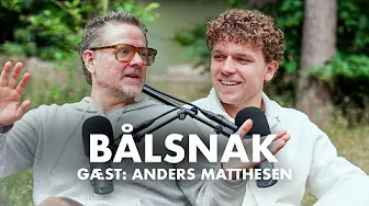 BÅLSNAK med Anders Matthesen