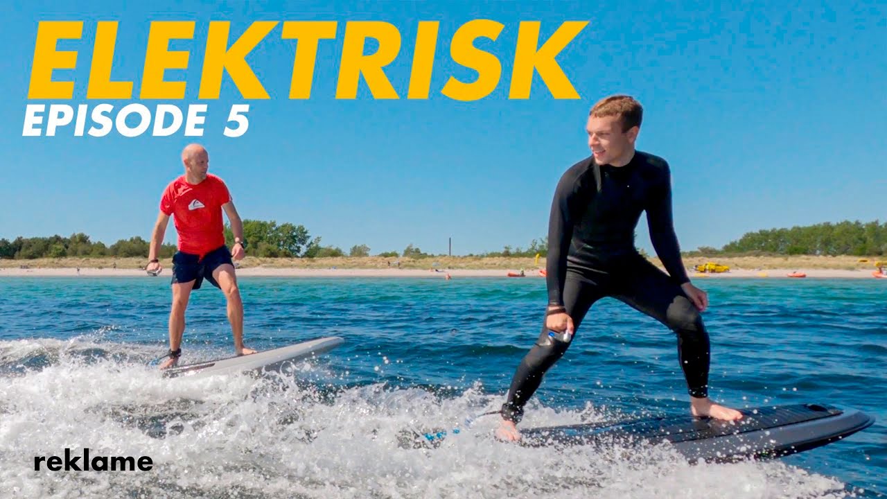 Elektrisk surfboard?! [Elektrisk Ep. 5]