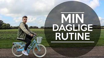 MIN DAGLIGE RUTINE