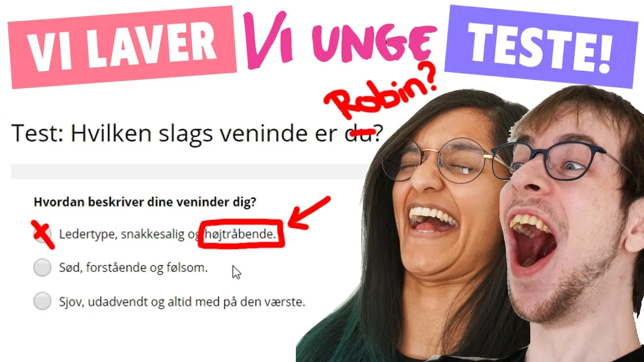 TAGER TØSE TESTS - Hvilken type veninde er Robin? 😲