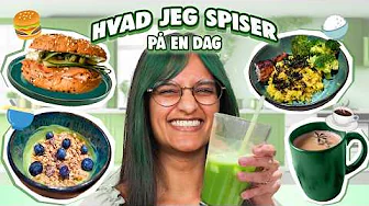 Alt jeg spiser på en dag 🍵