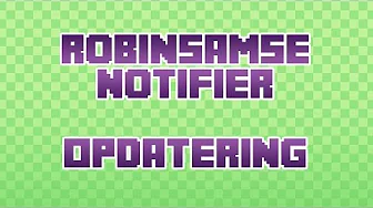 RobinSamse Notifier er blevet opdateret!