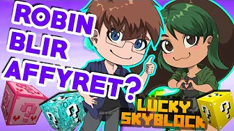 ROBIN BLIR AFFYRET? - Lucky Skyblock SÆSON 2 - #5