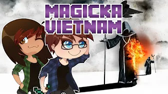 Let's play Magicka - Vietnam