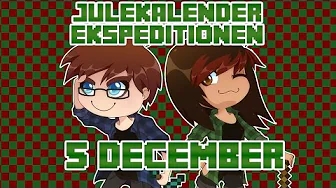 Julekalender Ekspeditionen - 2014 | 5 December