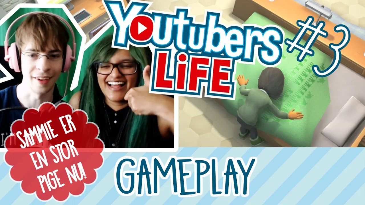 SAMMIE ER EN STOR PIGE NU | Youtubers Life #3
