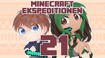 Minecraft Ekspeditionen - Sæson 4 | Episode 21