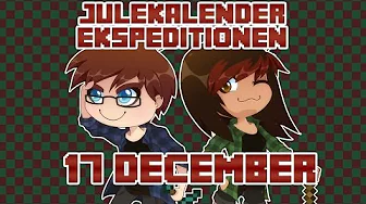 Julekalender Ekspeditionen - 17 December