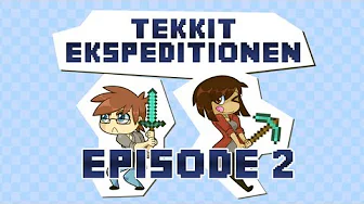 Tekkit Ekspeditionen - Episode 2