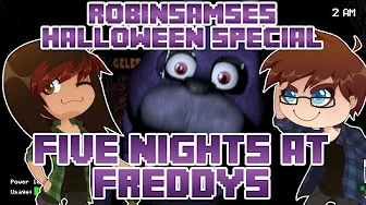 RobinSamse halloween special - Five nights at Freddys