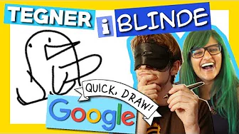 VI TEGNER, MEN VI ER BLINDE | Quick, Draw! #3