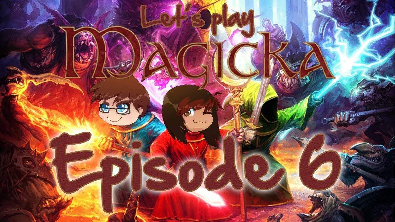 Let's play Magicka - Episode 6