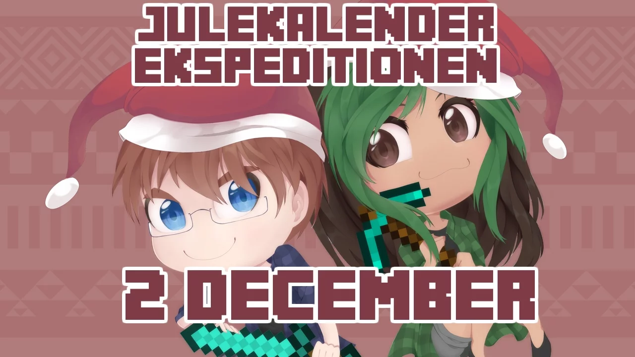 Julekalender Ekspeditionen - 2015 | 2 December