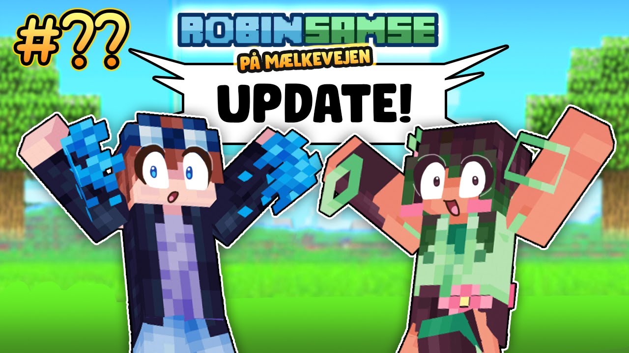 RobinSamse på Mælkevejen update!