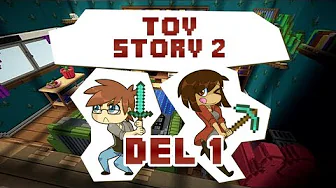 Minecraft Ekspeditionen - Toy Story 2 | Del 1