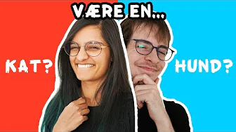 HVAD VILLE DU HELST? - Would you rather?