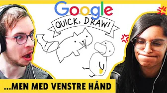 Kan Google gætte hvad vi tegner, MED VENSTRE HÅND! - Quick Draw