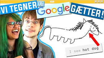 VI TEGNER OG GOOGLE GÆTTER! | Quick, Draw!