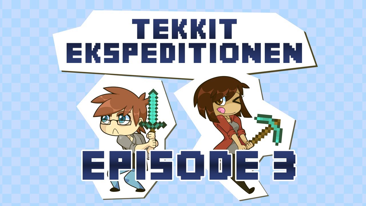 Tekkit Ekspeditionen - Episode 3