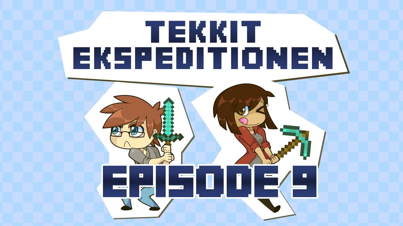 Tekkit Ekspeditionen - Episode 9