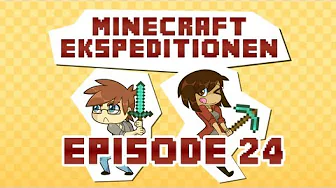 Minecraft Ekspeditionen - Sæson 2 | Episode 24