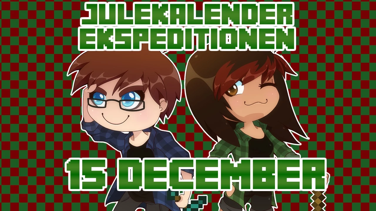 Julekalender Ekspeditionen - 2014 | 15 December