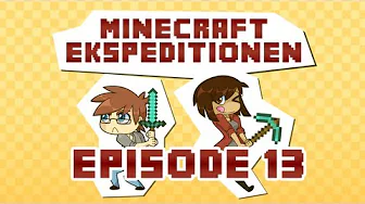 Minecraft Ekspeditionen - Sæson 2 | Episode 13