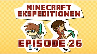 Minecraft Ekspeditionen - Sæson 2 | Episode 26
