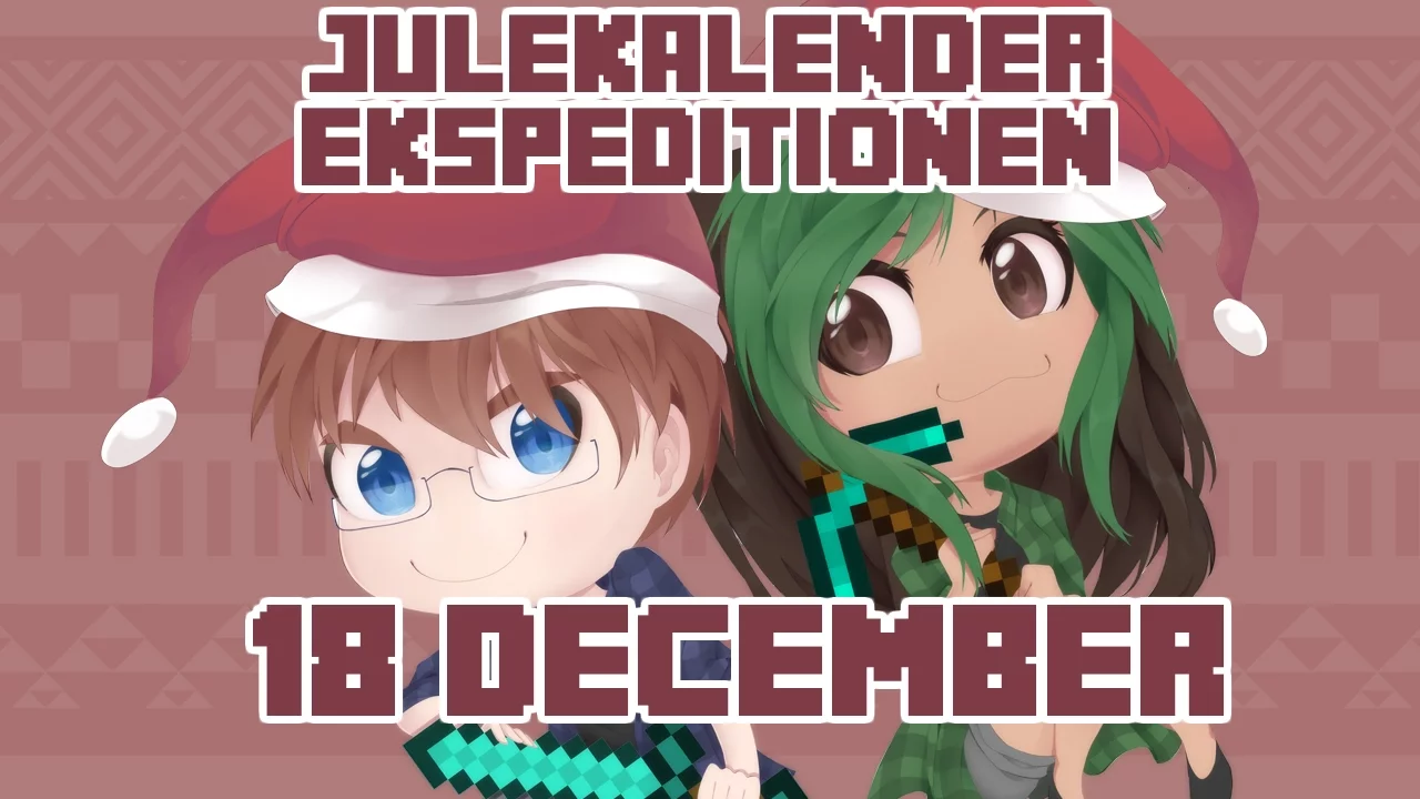 Julekalender Ekspeditionen - 2015 | 18 December