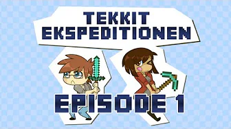 Tekkit Ekspeditionen - Episode 1