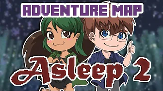 Asleep 2 | Minecraft Adventure Map