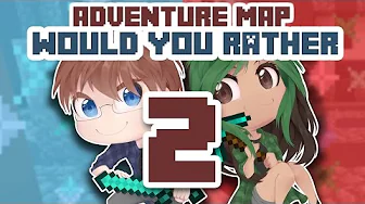 Would You Rather? #2 - Minecraft Adventure Map
