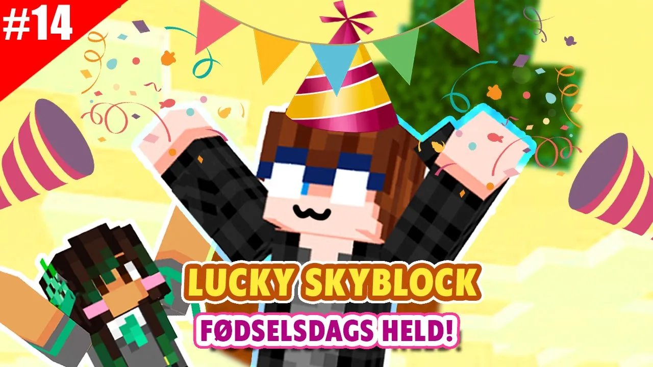 ROBINS FØDSELSDAGSHELD - Lucky Skyblock - Sæson 3 #14