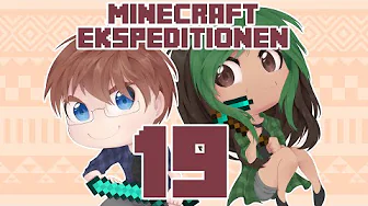 Minecraft Ekspeditionen - Sæson 4 | Episode 19