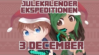 Julekalender Ekspeditionen - 2015 | 3 December